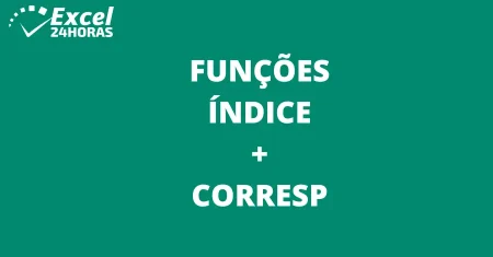 Funções ÍNDICE + CORRESP